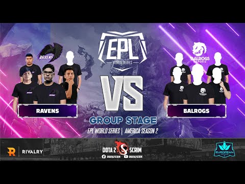Ravens vs Balrogs - EPL World Series: America Season 2 - Group Stage - BO3