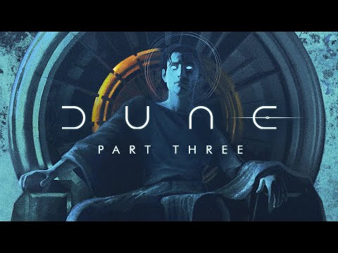 DUNE PART 3 - How Denis Villeneuve Will Adapt The Big Moments