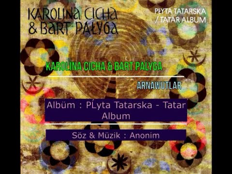 Karolina Cicha & Bart PaĹyga - Arnawutlar (Arnavutlar)