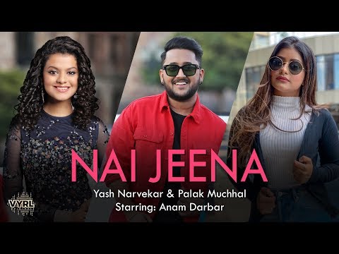 {Nai Jeena} {Nai Jeena} Best Songs