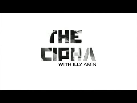 04 - The Cipha [with Illy Amin]