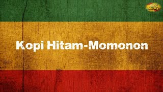 Download lagu Kopi Hitam-Momonon Cover Reggae Ska | Lirik Lagu mp3
