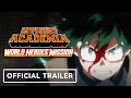 My Hero Academia: World Heroes’ Mission - Official Trailer (2021)