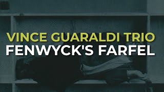 Vince Guaraldi Trio - Fenwyck's Farfel (Official Audio)