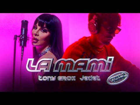 Tony Grox & JEDET - LA MAMI (Tony G Tapes)