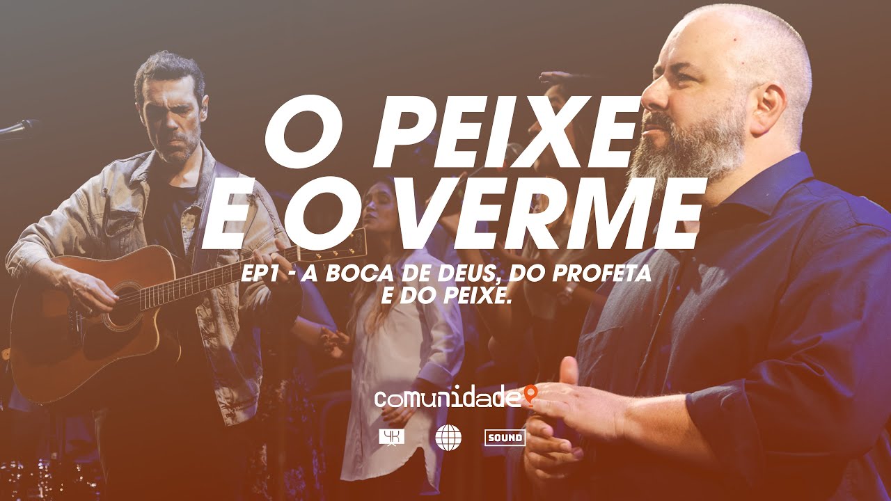 O Peixe e o Verme | “A boca de Deus, do profeta e do peixe” 1 de 4 | Edson Nunes