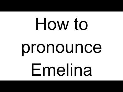 How to Pronounce Emelina (Spanish)