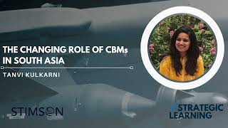 The Changing Roles of CBMs in South Asia