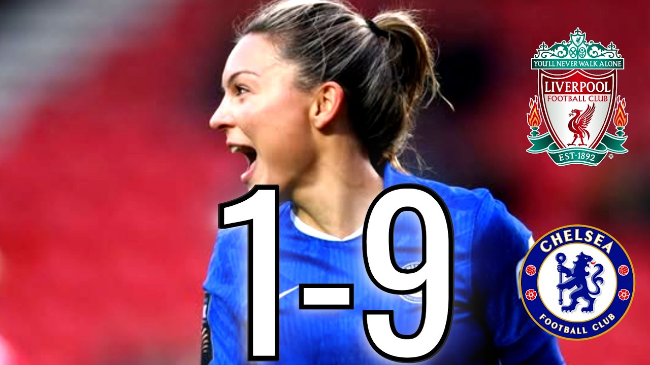 Liverpool Women 1–9 Chelsea Women 😱 | TOTAL DOMINATION 🔥 | Giải Đấu Cúp Highlights
