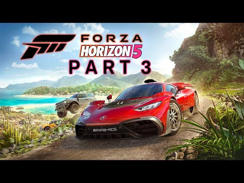 Forza Horizon 5 - Gameplay Walkthrough - Part 3