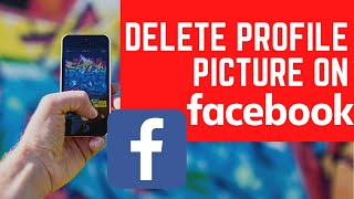 How to Remove Your Profile Picture on Facebook | Delete Profile Picture on Facebook on Android