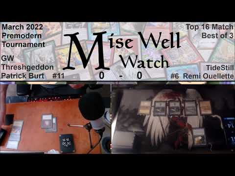 March 2022 Premodern Monthly - Top 16 Match - GW ThreshGeddon vs TideStill