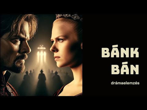 Katona József: Bánk bán - drámaelemzés
