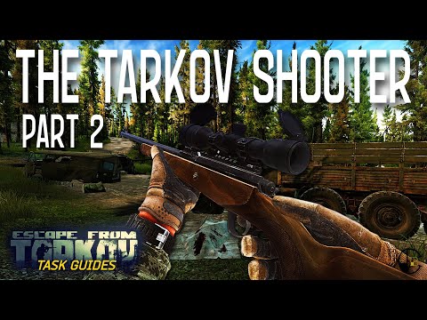 The Tarkov Shooter Part 2 (Jaeger) | Escape from Tarkov Task Guide