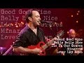 Dave Matthews Band - Good Good Time - Belly Belly Nice - LIOG - Minarets - L. Lay Down (Audios)