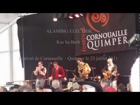 Cornouaille 2011 - ALAMBIG ELECTRIK - Kas a-barh