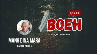 Download lagu BOEH Eps.41 Carita Sunda Mang Dina Mara @MangDinaMara mp3