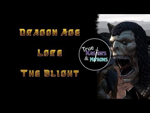 Dragon Age Lore: The Blight
