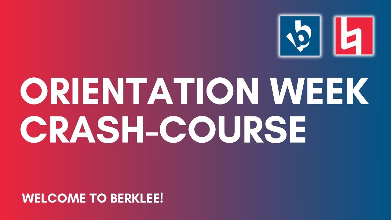 Berklee Orientation Week Crash Course