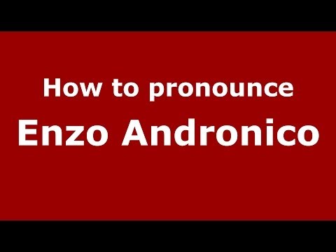 How to pronounce Enzo Andronico (Italian/Italy) - PronounceNames.com