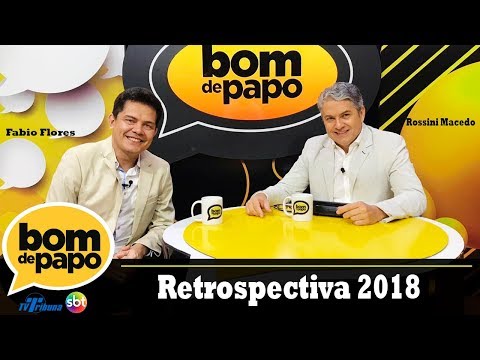 Programa Bom de Papo - 31/12/2018 - Retrospectiva 2018