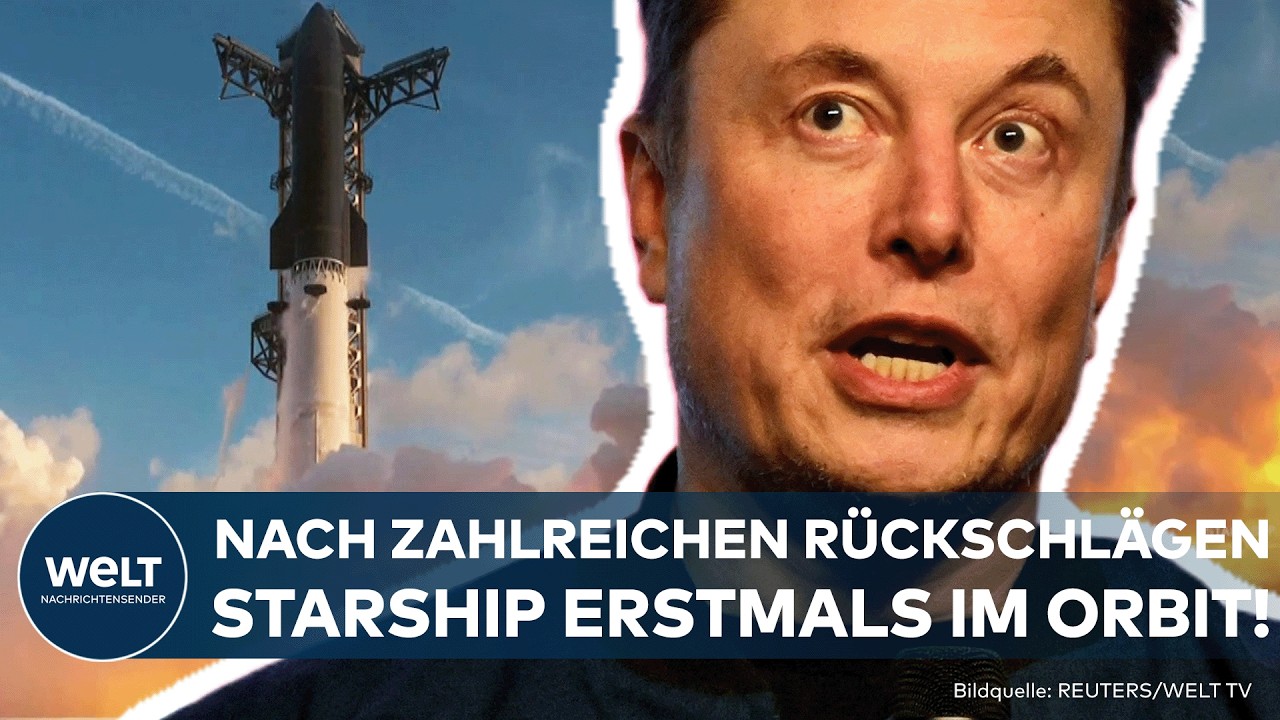 SPACEX: Durchbruch für Elon Musk! Riesenrakete Starship erreicht erstmals die Erdumlaufbahn