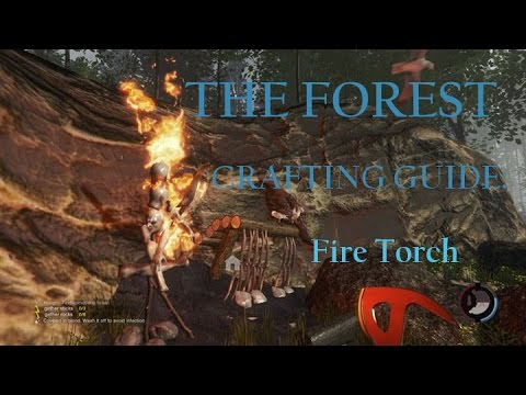 The Forest (Survival Horror Sandbox Crafting PC Game) Tutorial Crafting Guide: Fire Torch