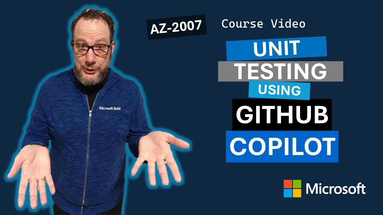 Develop unit tests using GitHub Copilot tools AZ-2007 | Episode 4