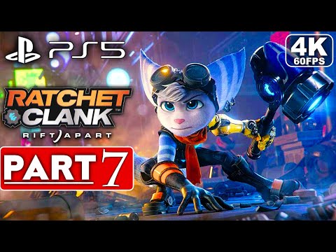 RATCHET AND CLANK RIFT APART PS5 Gameplay Walkthrough Part 7 [4K 60FPS] - No Commentary (FULL GAME)