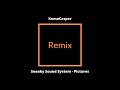 Sneaky Sound System - Pictures (KomaCasper Remix)