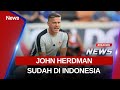 BREAKING NEWS PELATIH BARU TIMNAS JOHN HERDMAN SUDAH DI INDONESIA 10 01