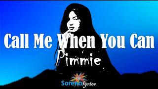 Pimmie - Call me When You Can Lyrics