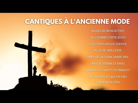 Cantiques anciens  : PLUIES DE BENEDICTION _ PLUS DE VIEILLESSE _ QUAND JE VERRAI LE SANG