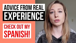 Why It Took Me 13 Years To Get Fluent & Confident In Spanish (& how you can improve much faster!)