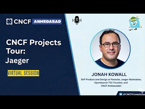 Exploring Jaeger: A Deep Dive with Jonah Kowall | CNCF Projects Tour Episode 1