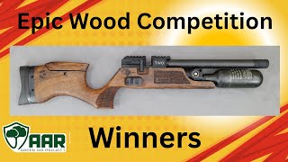 Epic 2 Wood Comp Winners