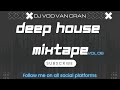 Deep House Mixtape VOL 06 Dj Vod Van Cran