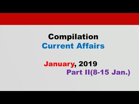 January 2019 Week 2(8-15 Jan.) Current Affairs[English]