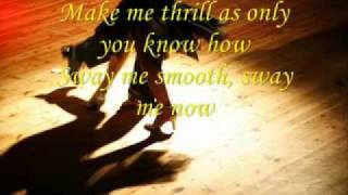 Dean martin's Sway/with me  (with lyrics)