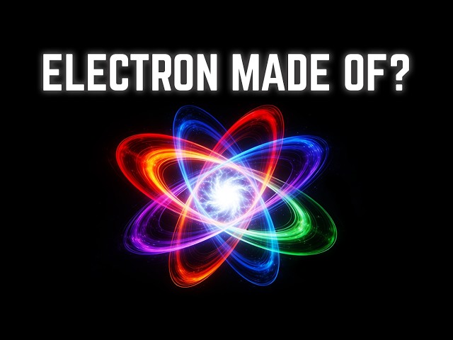 What Is an Electron Actually Made Of… and Why Can’t It Fall Into the Nucleus SDDEFAULT Thumbnail