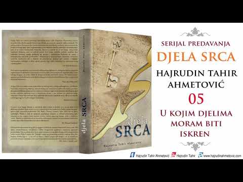 05 Djela srca - Hajrudin Tahir Ahmetović