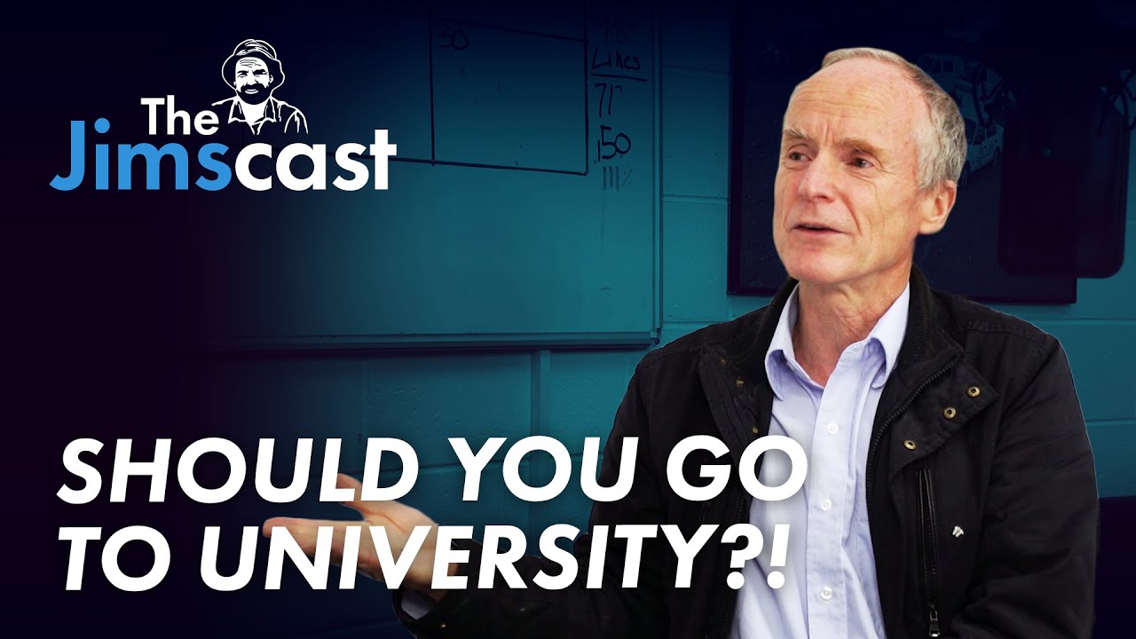 THE JIMSCAST - Do You Need University?
