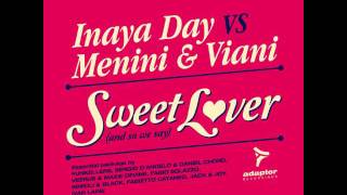 Inaya Day vs Menini & Viani_Sweet Lover (Ivan Laine Remix)