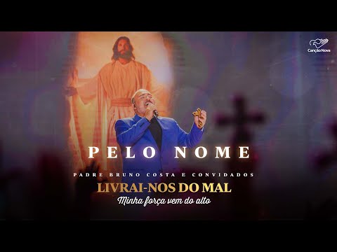 Padre Bruno Costa l Pelo nome (As Muralhas Vão Cair) |  DVD Livrai-nos do Mal