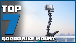 Gear Up: The 7 Best GoPro Bike Mounts You Need to See!