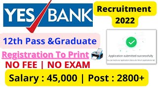 YES Bank Recruitment 2022 | Yes Bank Jobs | Yes Bank Hiring 12th & Graduate Freshers, Bank Jobs 2022