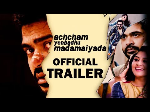 Achcham Yenbathu Madamaiyada - Official Trailer | A R Rahman | STR | Gautham Vasudev Menon