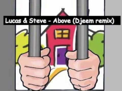 Lucas & Steve - Above (Djeem remix)