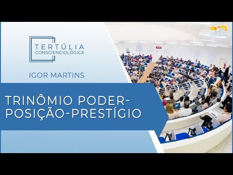 Tertúlia Conscienciologia 5303 - Trinômio Poder-Posição-Prestígio (Intrafisicologia)