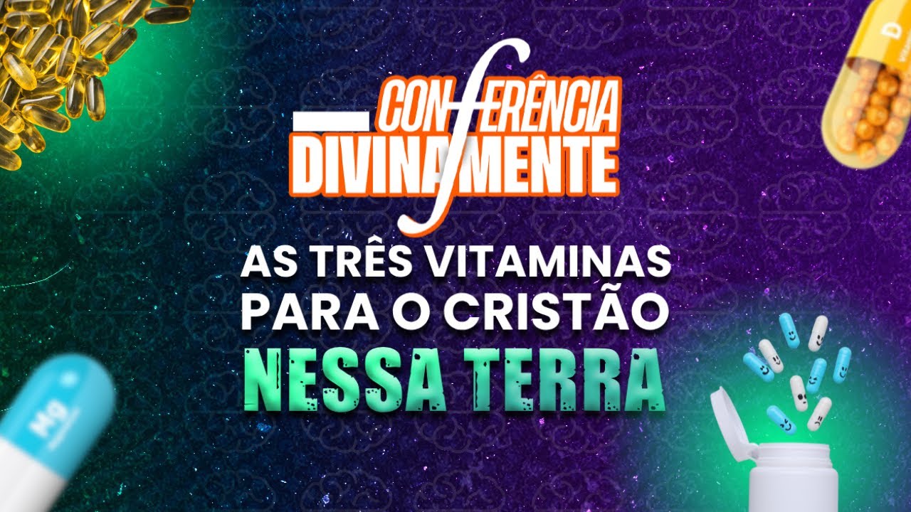 Conferência Divinamente  Dr Felipe Batistela